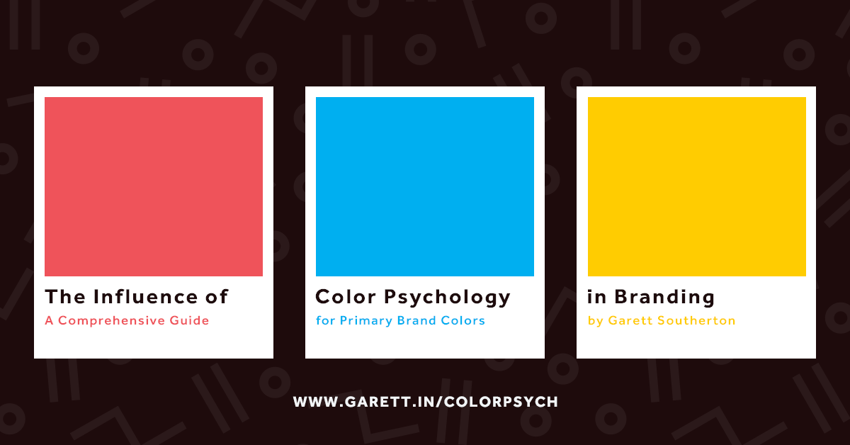 The Influence of Color Psychology in Branding - Garett®